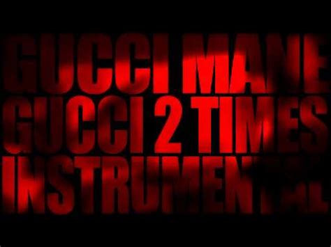 gucci two times instrumental|Gucci Two Time Instrumental Remake (Prod. By Zaylo).